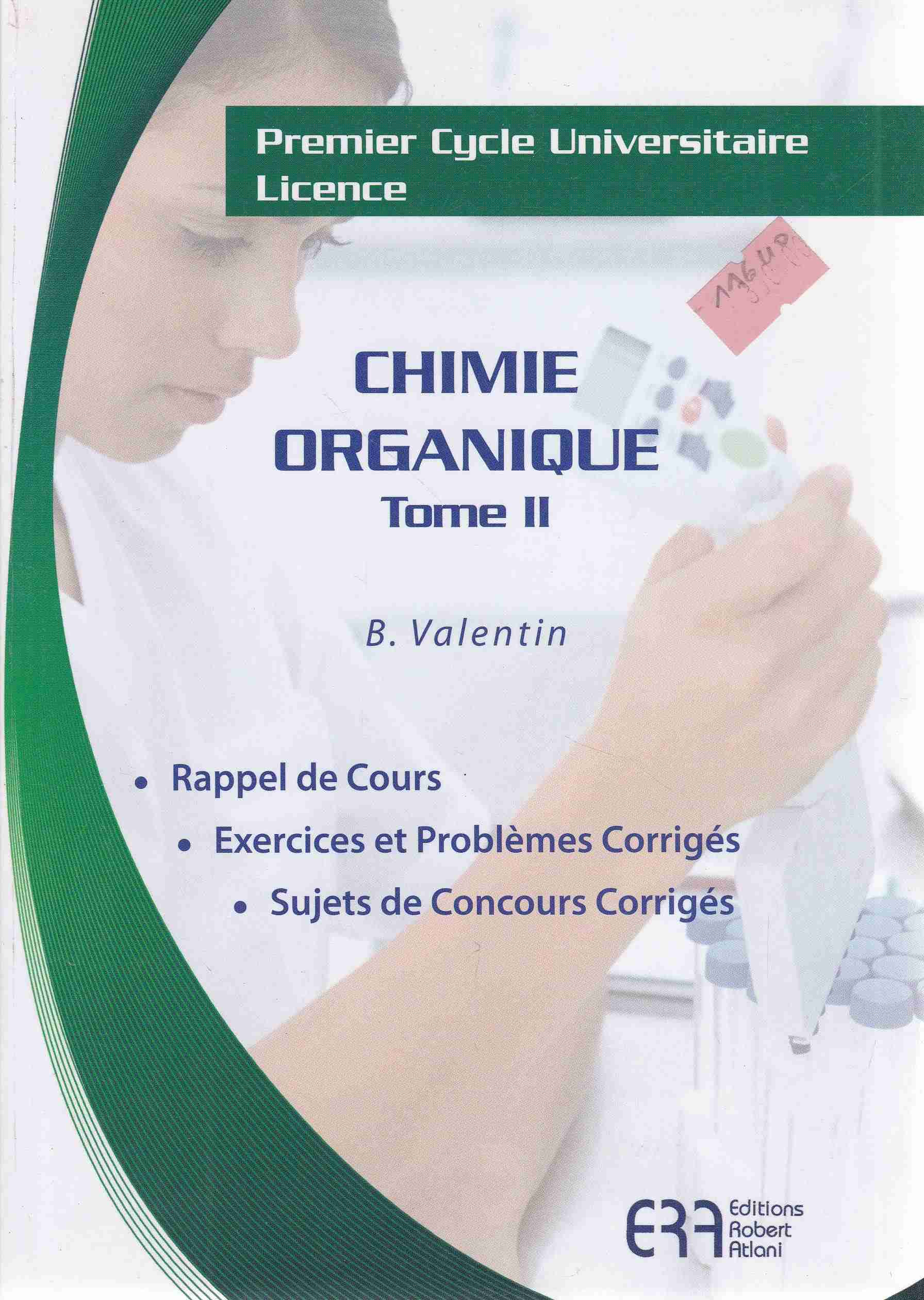 Librairie Bouarroudj - PREMIER CYCLE LICENCE CHIMIE ORGANIQUE T2