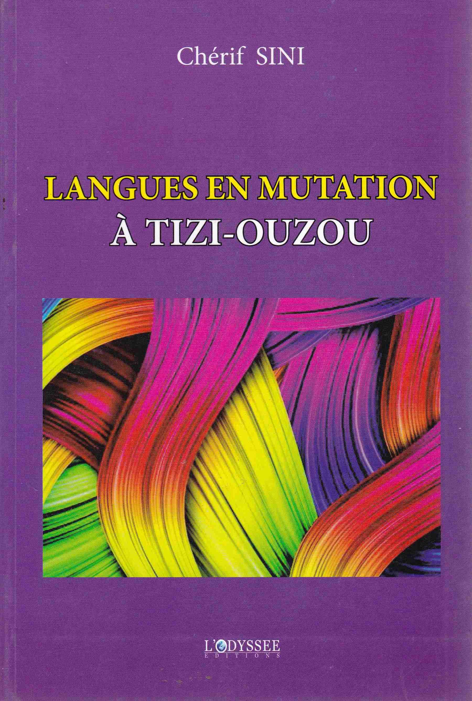 Librairie Bouarroudj - LANGUES EN MUTATION A TIZI OUZOU