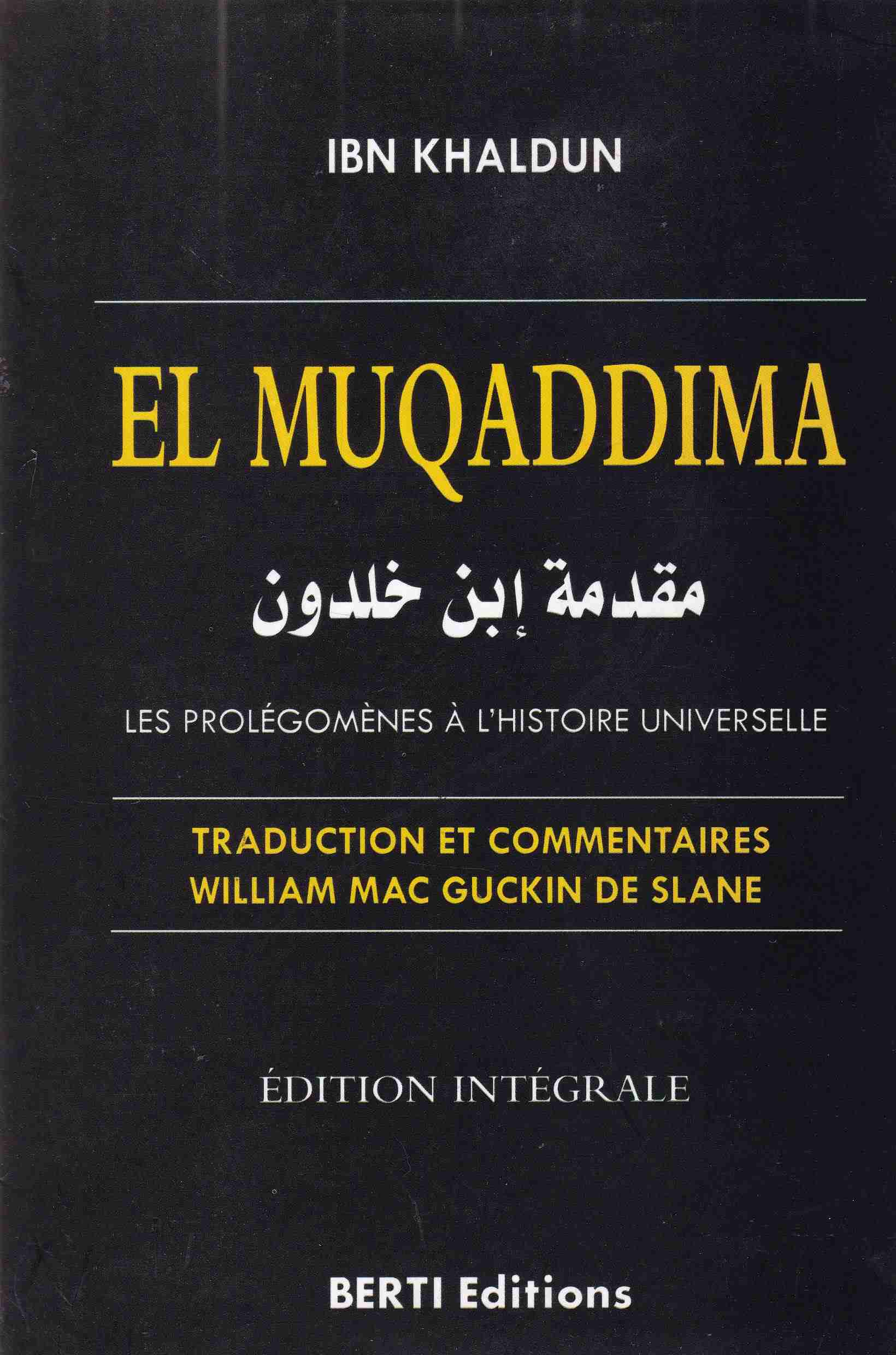 مقدمة العلامة إبن خلدون el muqaddima en francais