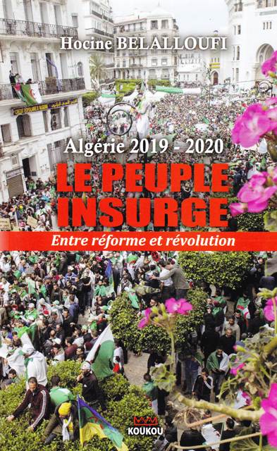 Librairie Bouarroudj - ALGERIE 2019-2020 LE PEUPLE INSURGE