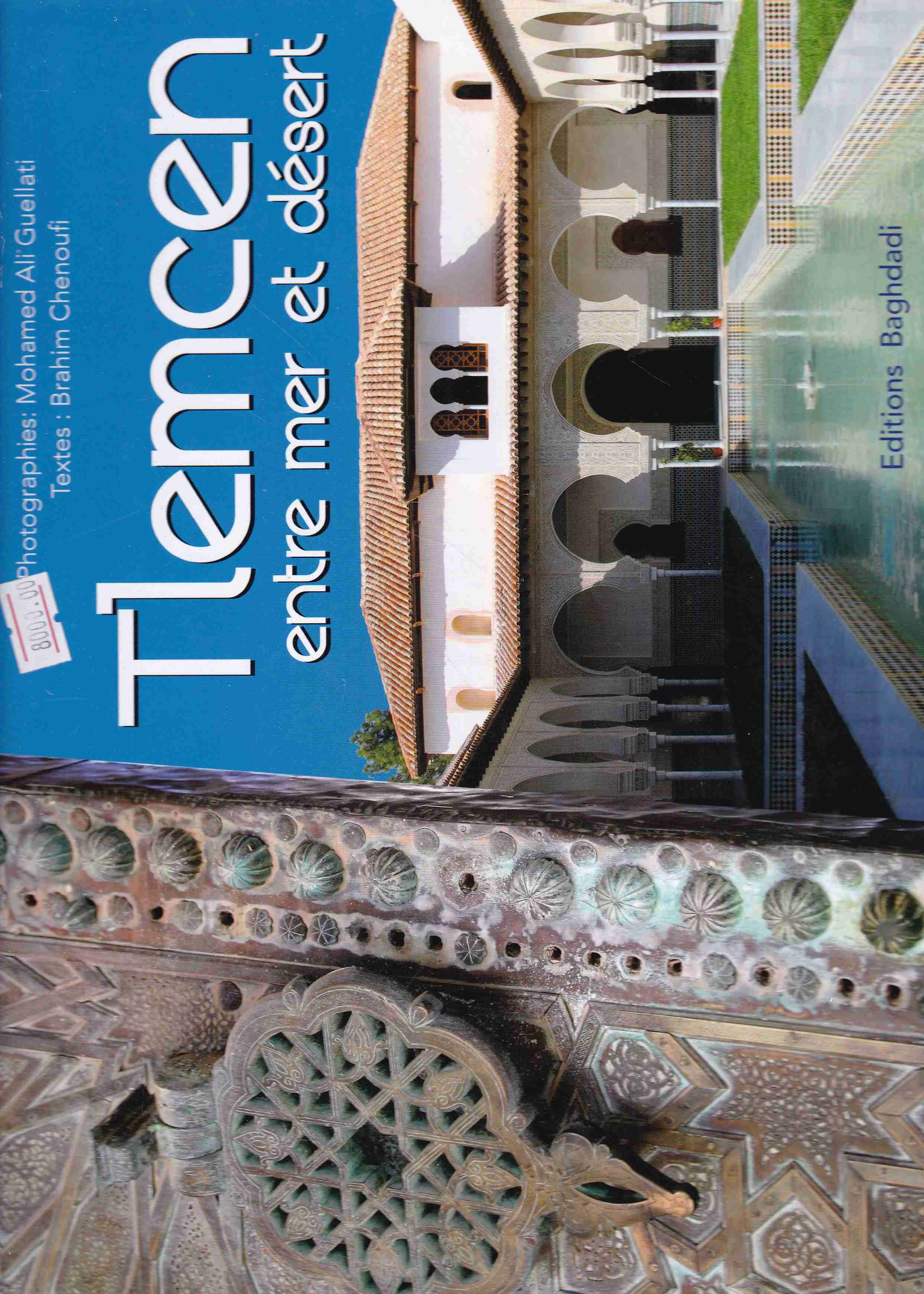 Librairie Bouarroudj - TLEMCEN ENTRE MER ET DESERT