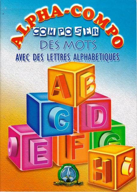 Librairie Bouarroudj - ALPHA -COMPO COMPOSER DES MOTS