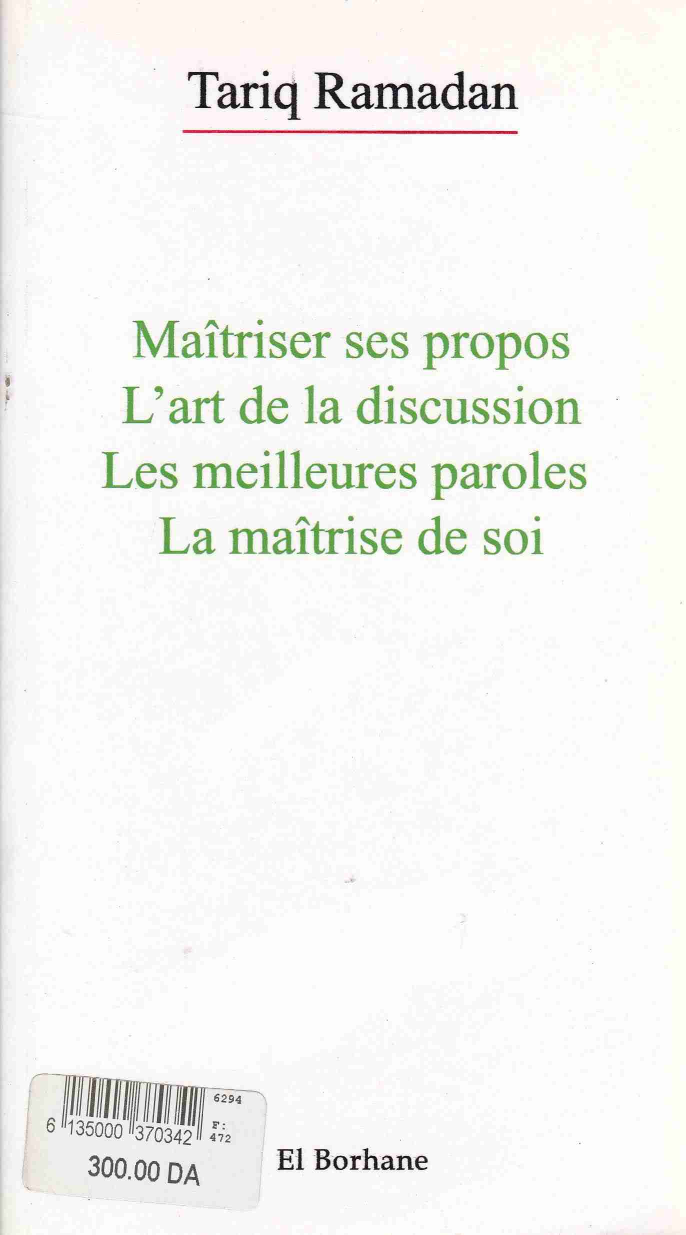 Librairie Bouarroudj - MAITRISER SES PROPOS L'ART DE LA DISCUSSION LES MEILLEURES