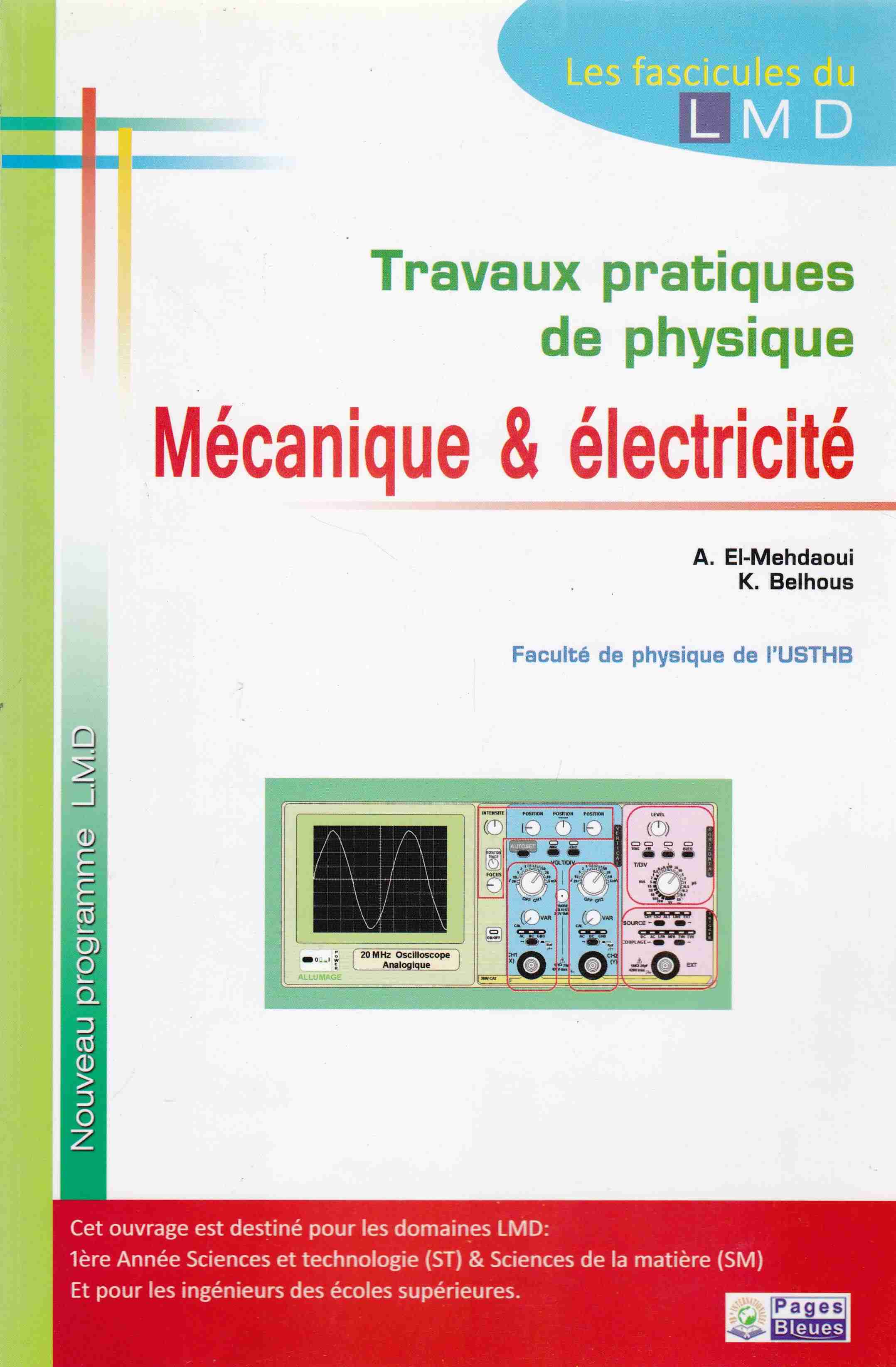 Librairie Bouarroudj - TRAVAUX PRATIQUES DE PHYSIQUE MECANIQUE &ELECTRICITE