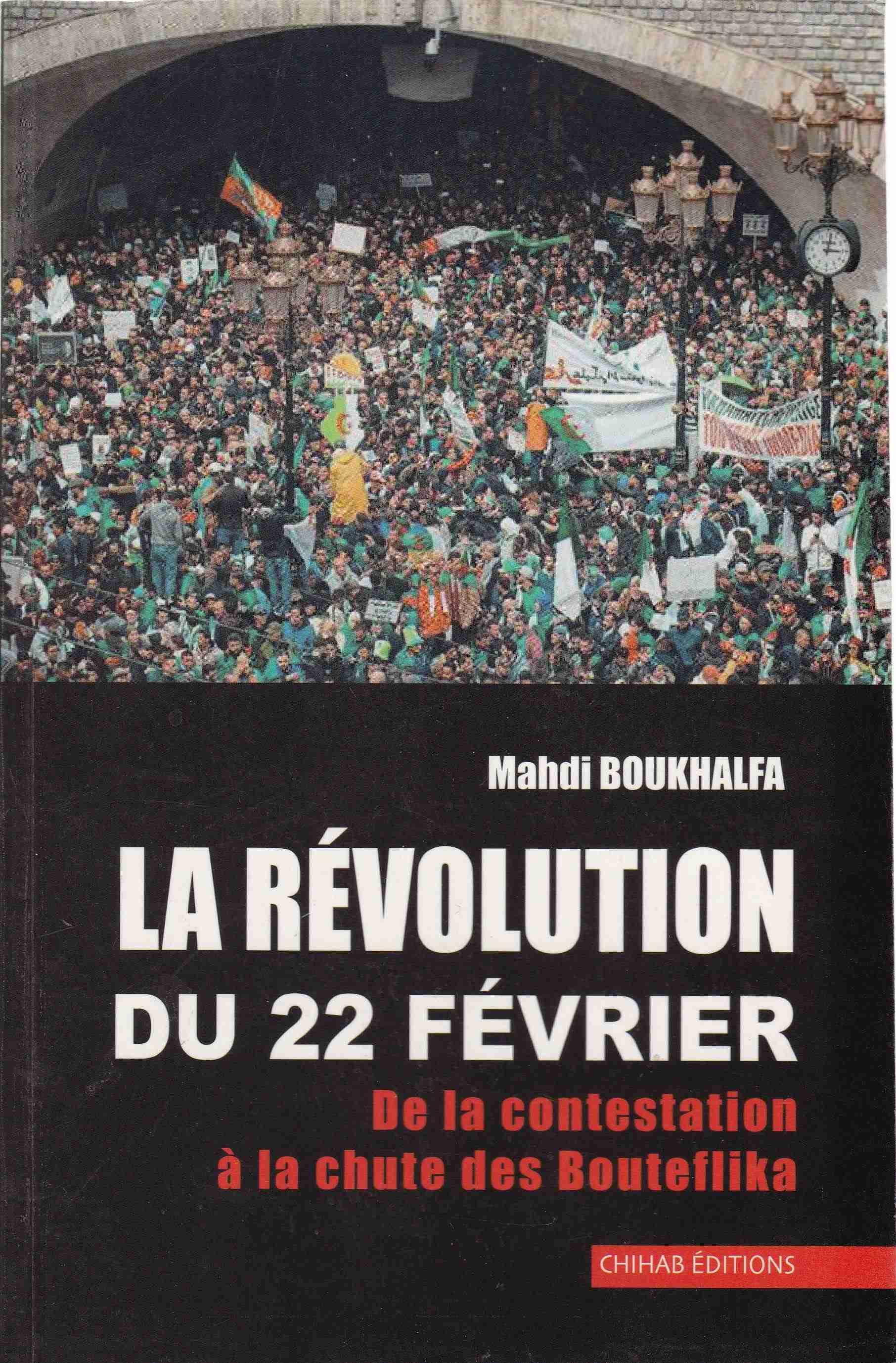 Librairie Bouarroudj - LA REVOLUTION DU 22 FEVRIER DE LA CONTESTATION