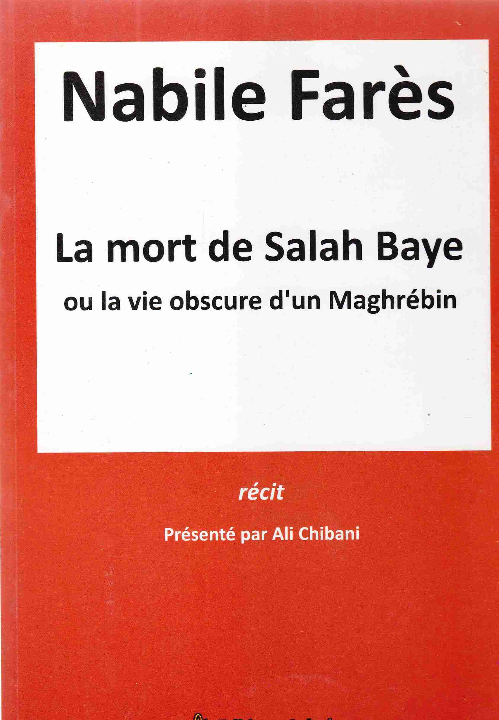 la mort de salah baye ou la vie obscure